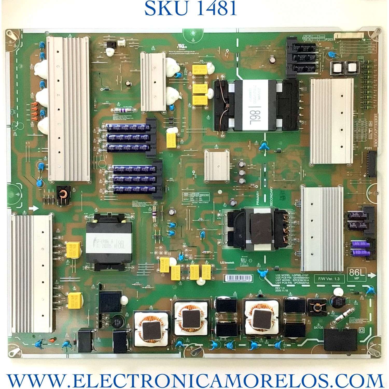 FUENTE DE PODER PARA TV LG NUMERO DE PARTE 65894901 / EAY65894901 / LGP86L-21SP / EPCE38CB1A / 3PCR02870A / PANEL'S NC860DQD-AAKH1 / NC860DQD-AALH1 / MODELOS 86NANO90UPA / 86NAN090UPA / 86QNED80UQA / 86QNED80UQA.BUSYLKR